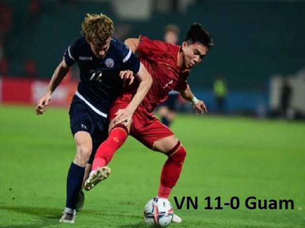 Trận thắng đậm nhất lịch sử bóng đá Việt Nam: VN 11-0 Guam